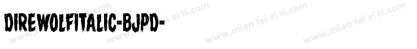 DireWolfItalic-BJpd字体转换