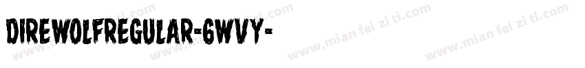 DireWolfRegular-6WvY字体转换