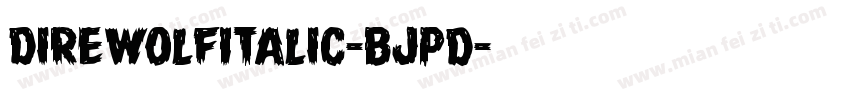 DireWolfItalic-BJpd字体转换