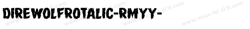 DireWolfRotalic-rMYy字体转换