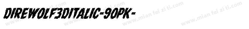 DireWolf3DItalic-9OpK字体转换