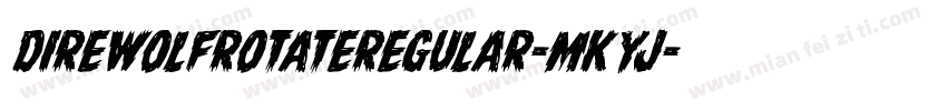 DireWolfRotateRegular-MKyJ字体转换