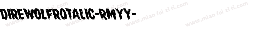 DireWolfRotalic-rMYy字体转换
