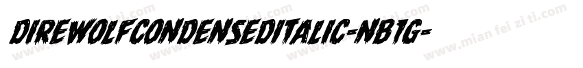 DireWolfCondensedItalic-nB1g字体转换