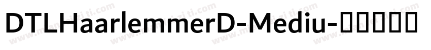 DTLHaarlemmerD-Mediu字体转换