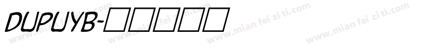 DupuyB字体转换