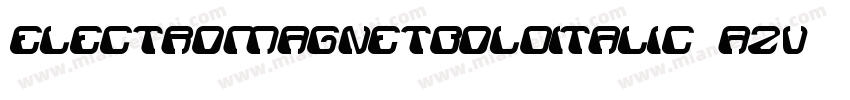 ElectroMagnetBoldItalic-AzV7字体转换