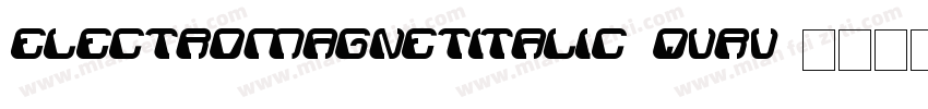 ElectroMagnetItalic-qVrV字体转换