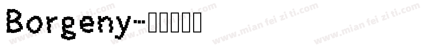 Borgeny字体转换