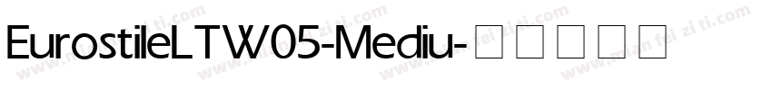 EurostileLTW05-Mediu字体转换