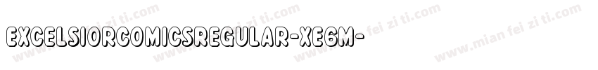 ExcelsiorComicsRegular-xE6m字体转换
