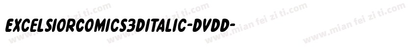 ExcelsiorComics3DItalic-DvDD字体转换
