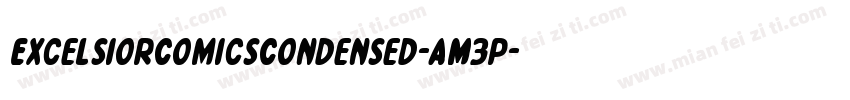ExcelsiorComicsCondensed-AM3p字体转换