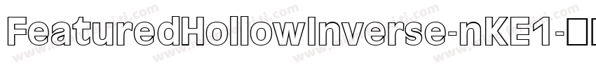 FeaturedHollowInverse-nKE1字体转换