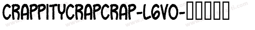 CrappityCrapCrap-l6V0字体转换