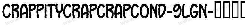CrappityCrapCrapCond-9LGn字体转换