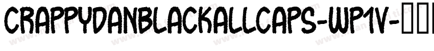 Crappydanblackallcaps-Wp1V字体转换