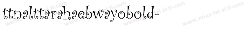 ttnalttarahaebwayobold字体转换