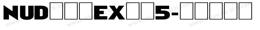 NUDモトヤEX明朝5字体转换