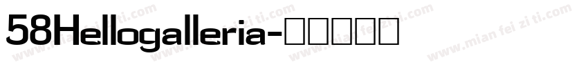 58Hellogalleria字体转换