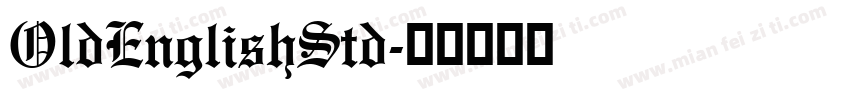 OldEnglishStd字体转换