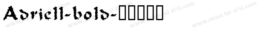 Adriell-bold字体转换