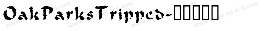 OakParksTripped字体转换