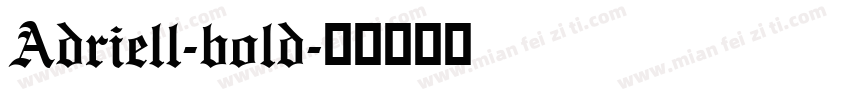 Adriell-bold字体转换