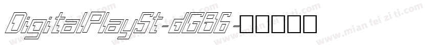 DigitalPlaySt-dGB6字体转换