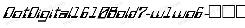 DotDigital1610Bold7-w1wo6字体转换