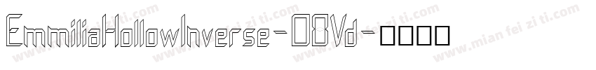 EmmiliaHollowInverse-O8Vd字体转换
