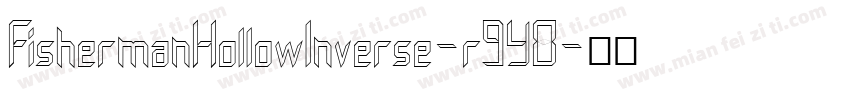 FishermanHollowInverse-r9Y8字体转换