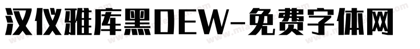 汉仪雅库黑DEW字体转换