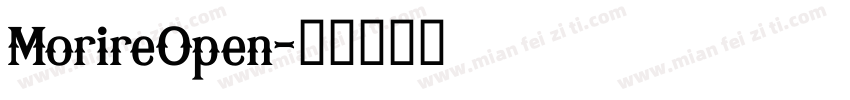 MorireOpen字体转换