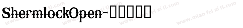 ShermlockOpen字体转换