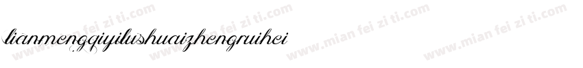 lianmengqiyilushuaizhengruiheit字体转换