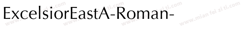 ExcelsiorEastA-Roman字体转换