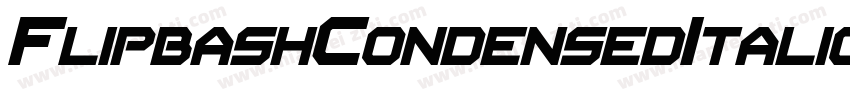 FlipbashCondensedItalic-nd9V字体转换