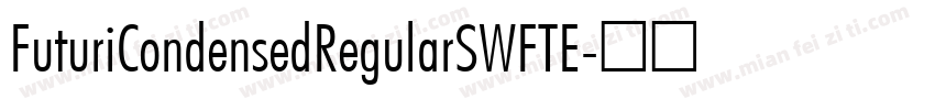 FuturiCondensedRegularSWFTE字体转换