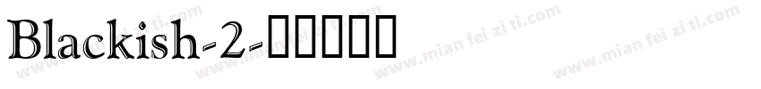 Blackish-2字体转换
