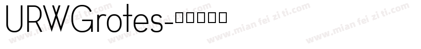 URWGrotes字体转换