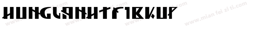 HUNGLANHTF1BKUP字体转换