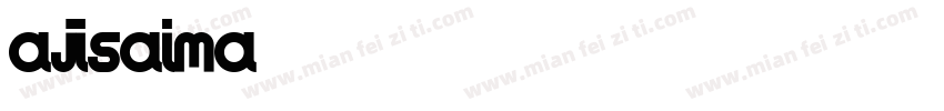 AJISAIMA字体转换