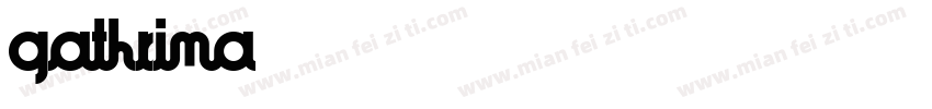 Gathrima字体转换