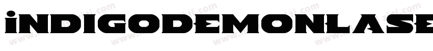 IndigoDemonLaserItalic字体转换