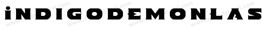 IndigoDemonLaserItalic字体转换