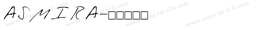 ASMIRA字体转换