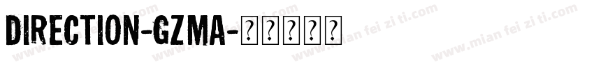 Direction-Gzma字体转换