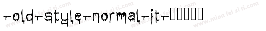 -old-style-normal-it字体转换