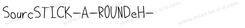 SourcSTICK-A-ROUNDeH字体转换